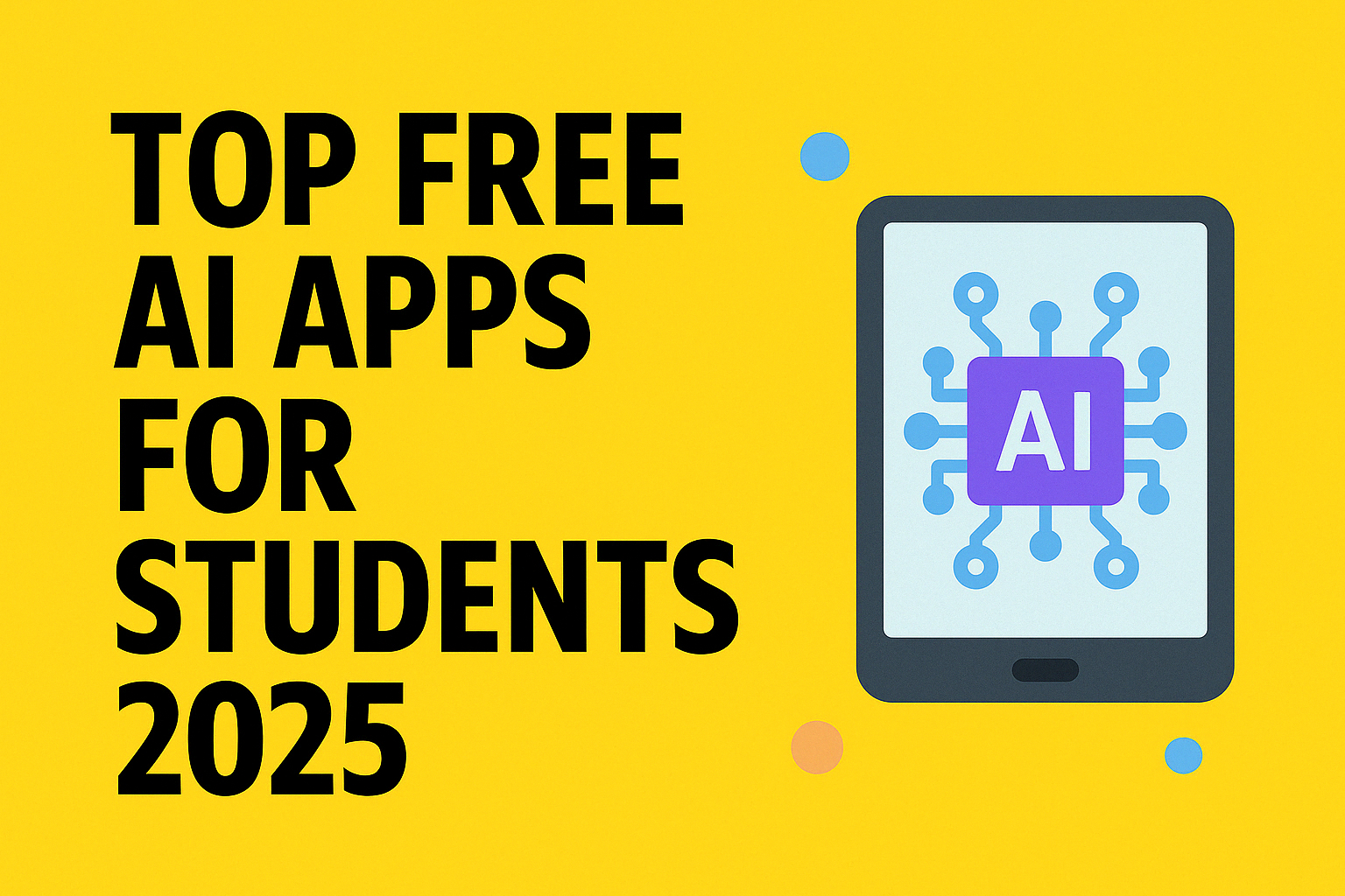 Top Free AI Apps for Students 2025